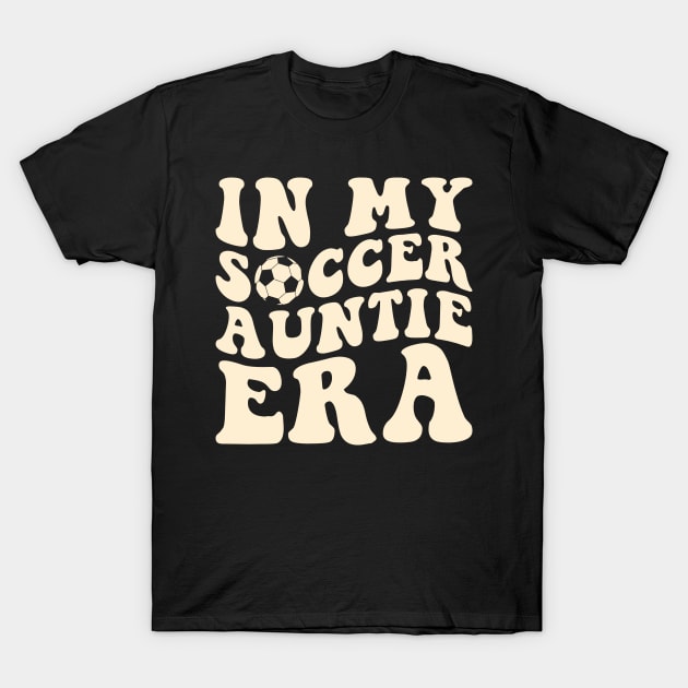 In my Soccer Auntie Era T-Shirt by handronalo